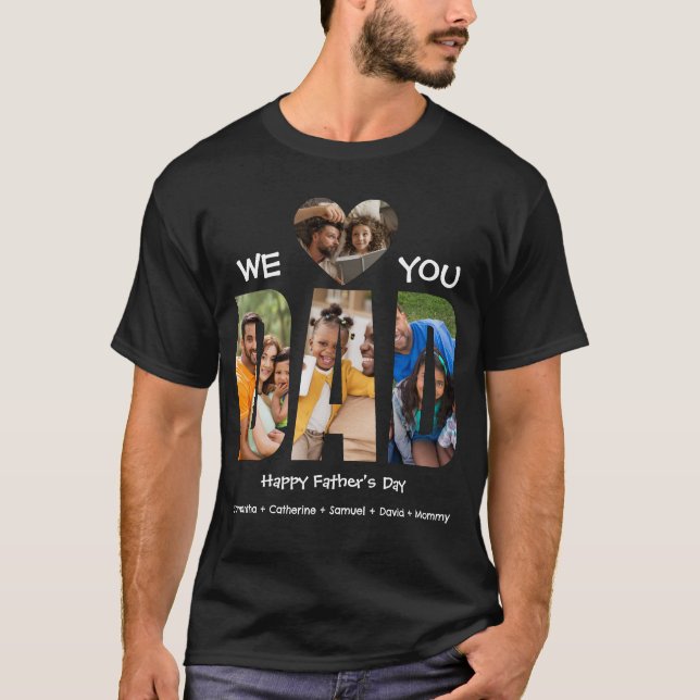 Camiseta We Love Dad – 4 Photo Collage | Happy Fathers Day (Frente)