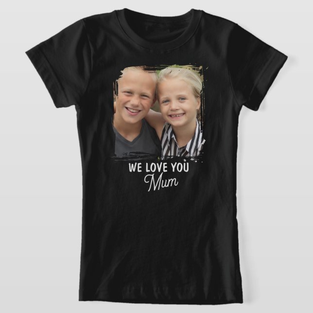 Camiseta WE LOVE YOU Mother's Day Mum Family Photo (Postura )