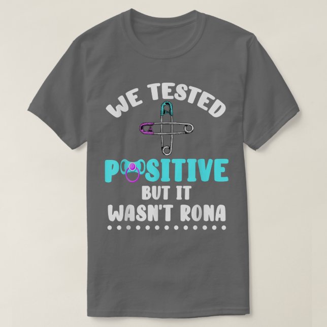 Camiseta We Tested Positive But It Wasn't Rona, Funny Pregn (Frente do Design)