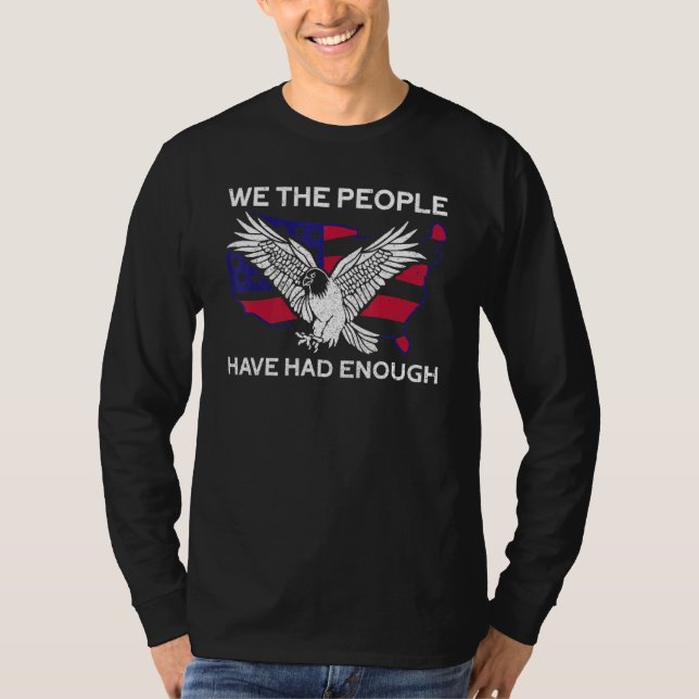 Camiseta We The People Have Had Enough  American   4th Of J (Frente)