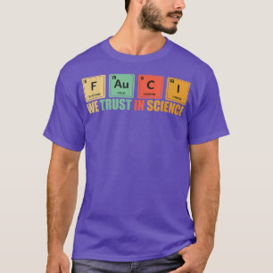 Camiseta We Trust In Science Periodic Table Funny 