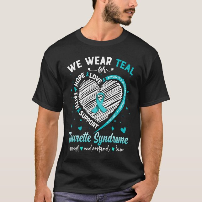 Camiseta We Wear Teal For Tourette Syndrome Awareness Ribbo (Frente)