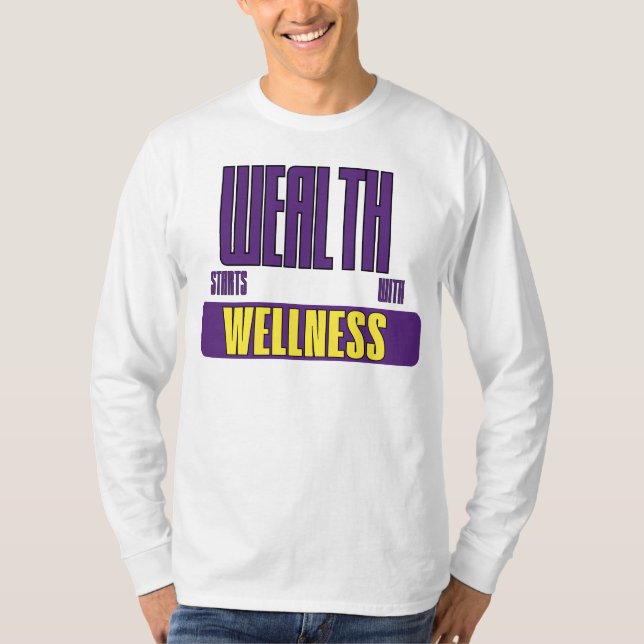 Camiseta Wealth Starts With Wellness Empowerment Advocate (Frente)