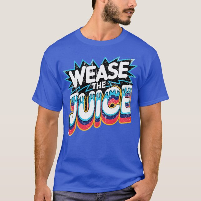 Camiseta Weasthe Juice (Frente)