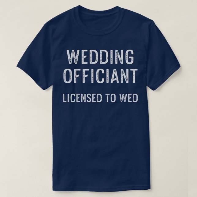 Camiseta Wedding Officiant Wed Internet Ordained Minister  (Frente do Design)