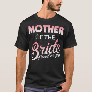 Camiseta Wedding Rings Married Mother Of The Bride I Loved 