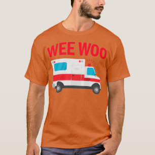Camiseta Wee Woo Primeiro Respondedor Engraçado EMT Ambulân