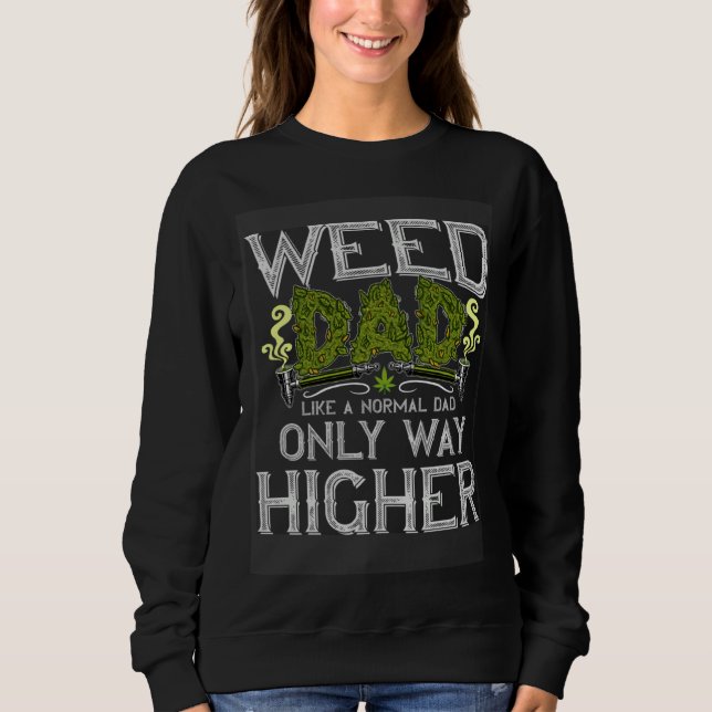 Camiseta Weed Dad Like Normal Dad Only Way Higher  growers  (Frente)