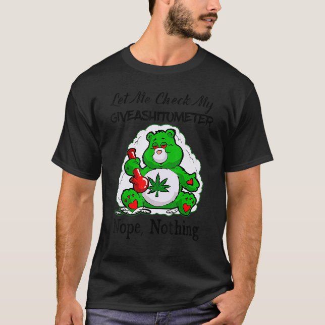 Camiseta Weed Me Deixa Verificar Meu Giveashitômetro Nopes (Frente)
