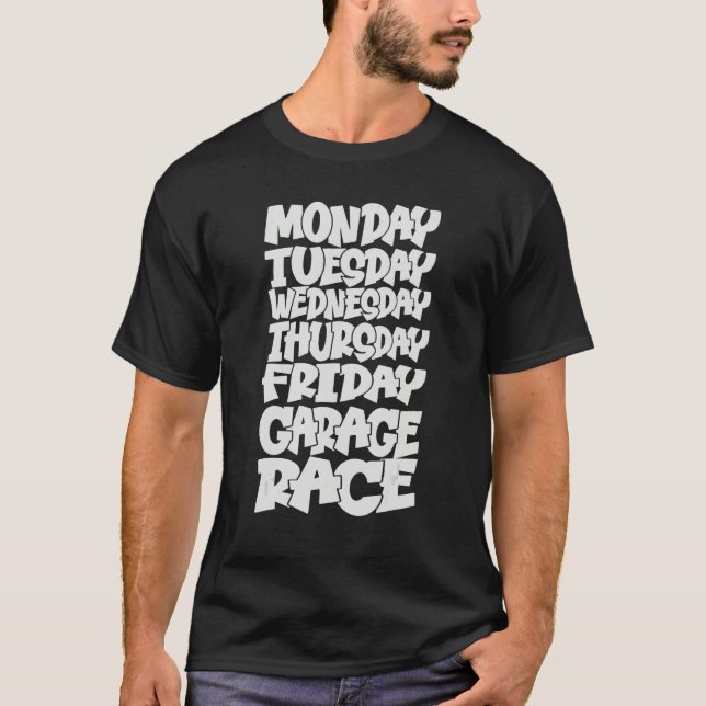 Camiseta Weekdays Work Monday Wednesday Friday Saturday Rac (Frente)