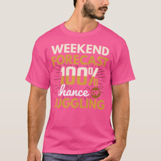 Camiseta Weekend Forecast 100 Chance Of Juggling Juggle Jug
