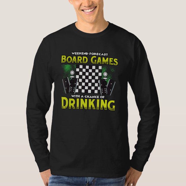 Camiseta Weekend Forecast Board Games With A Chance Of Drin (Frente)