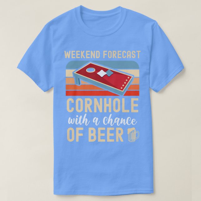Camiseta Weekend Forecast Cornhole With Chance of Beer Funn (Frente do Design)