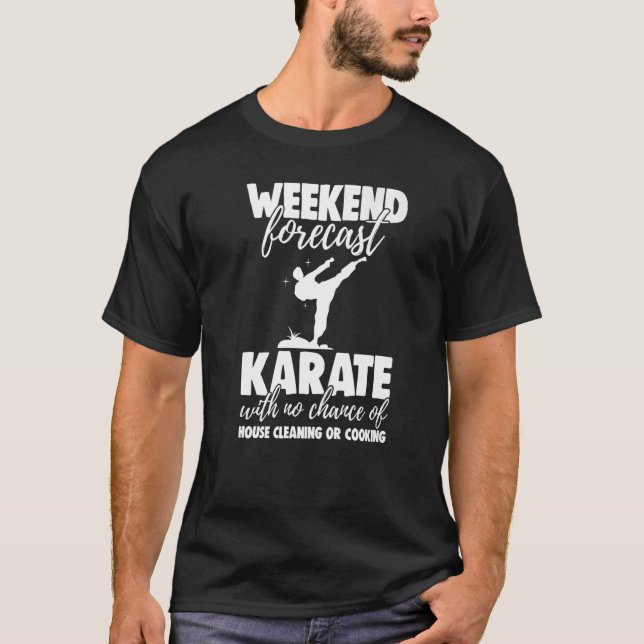 Camiseta Weekend Forecast Karate With No Chance Funny Men G (Frente)