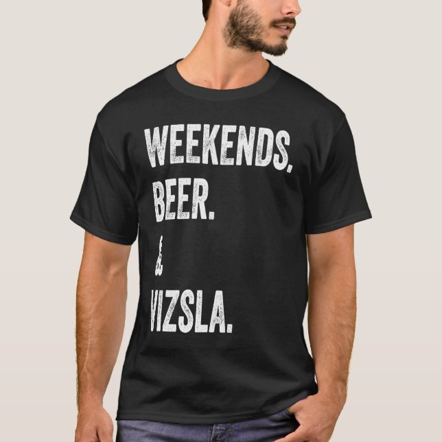 Camiseta Weekends Beer and Vizsla (Frente)
