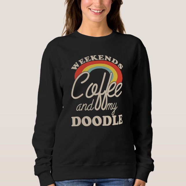 Camiseta Weekends Coffee And My Doodle Goldendoodle Labrado (Frente)