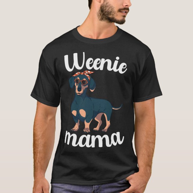 Camiseta Weenie Mama Dachshund Weiner Dog Mothers Day (Frente)