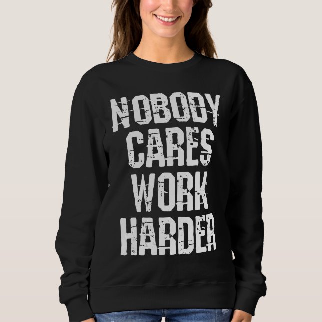 Camiseta Weightlifter and bodybuilder nobody cares work har (Frente)