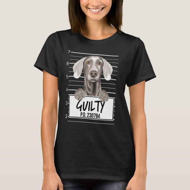 Camiseta Weimaraner Mugshot Guilty Dog (Frente)