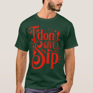 Camiseta Wein I Não Dou Um Presente De Sip Para Vinhos