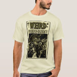 Camiseta WEIRD: Ciência~Camisa Fantasia<br><div class="desc">Vá para os cantos mais estranhos da galáxia e volte com a ESTRANHA de 1950: Science~Fantasy ( Monotone ) T-Shirt de Heróis da Idade do Ouro! Use o Verdadeiro Visualizador para vê-lo em movimento real,  depois personalize-o como quiser e dê-lhe a aparência perfeita para você. Leve-o para casa hoje!</div>
