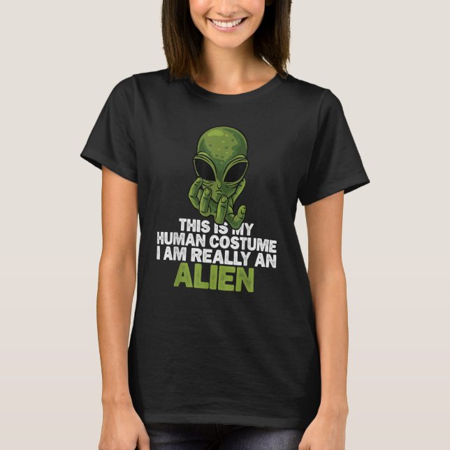 Camiseta Weird  This is My Human Costume I'm Really An Alie (Frente)