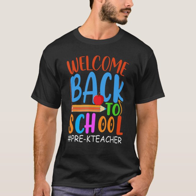 Camiseta Welcome Back To School  Pencil Apple  Pre K Teache (Frente)