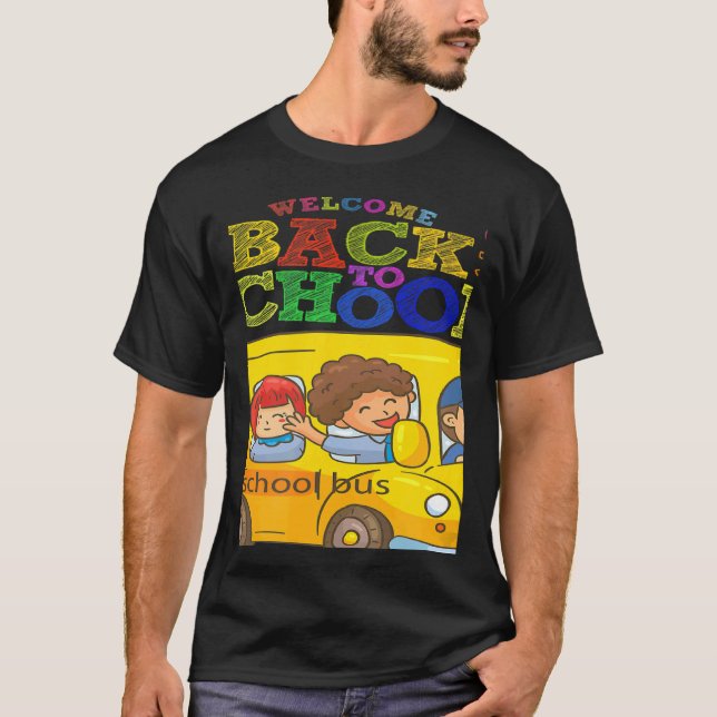 Camiseta Welcome Back To School  School Bus Driver Mens Boy (Frente)