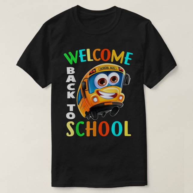 Camiseta Welcome Back To School Shirt School Bus Driver Men (Frente do Design)