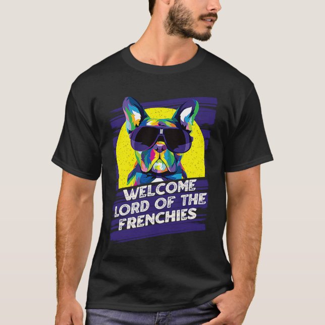 Camiseta Welcome Lord of the Frenchies Dog Theme  Dog Paw H (Frente)