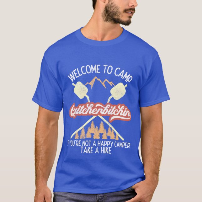 Camiseta Welcome to Camp Quitcherbitchin Hiking Camping (Frente)