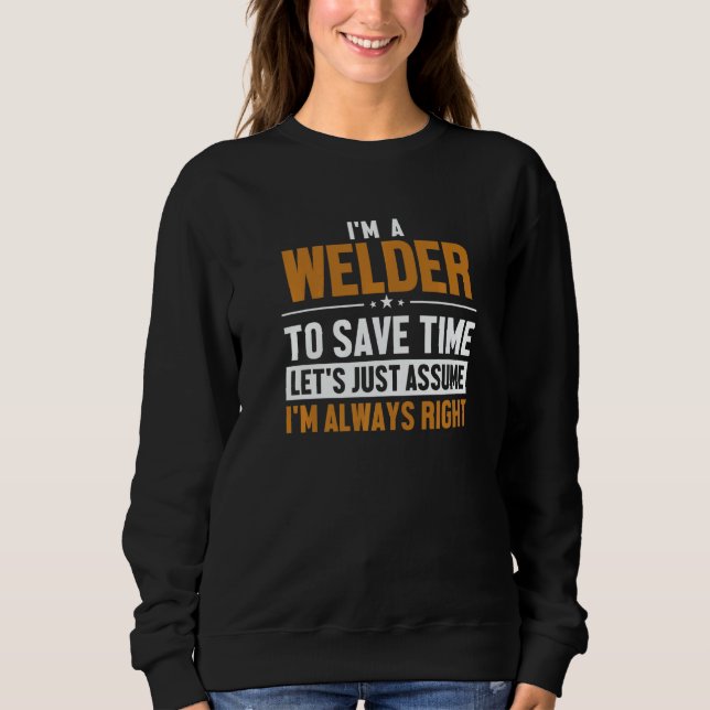 Camiseta Welder Let's Assume I'm Right Mig Rig Inspector We (Frente)