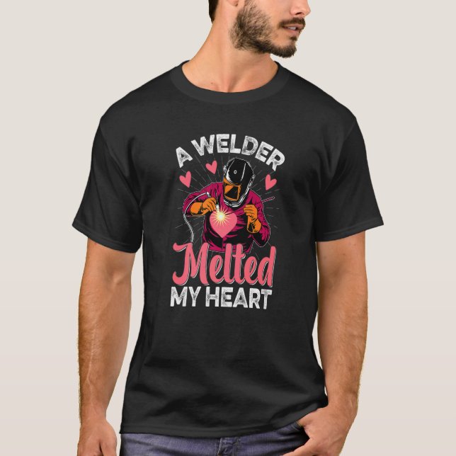Camiseta Welder Melted My Heart  Welder Wife Girlfriend Wom (Frente)