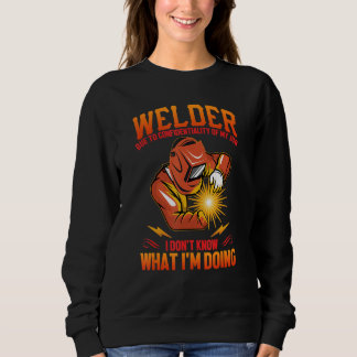 Camiseta Welder Of My Job I Don't Know What I'm Doing Weldi