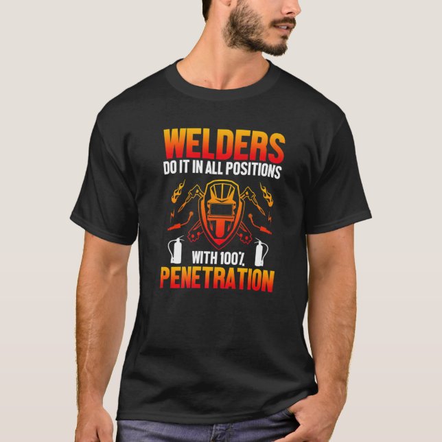 Camiseta Welders Do It In All Position Welding Welder (Frente)