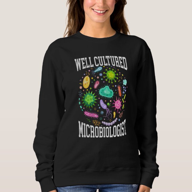 Camiseta Well Cultured Microbiologist Science Microbiology  (Frente)