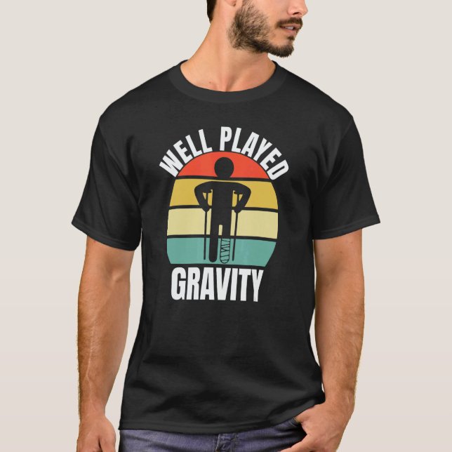 Camiseta Well Played Gravity  Leg Fracture (Frente)