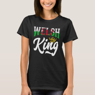 Camiseta Welsh King Welsh Wales Welsh Flag