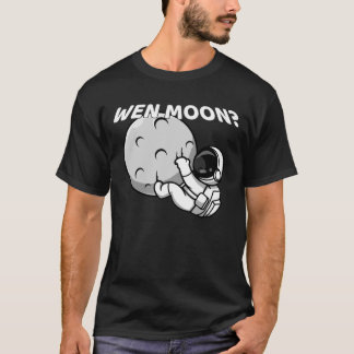 Camiseta Wen Moon? - Memória Cripto Astronauta Engraçada