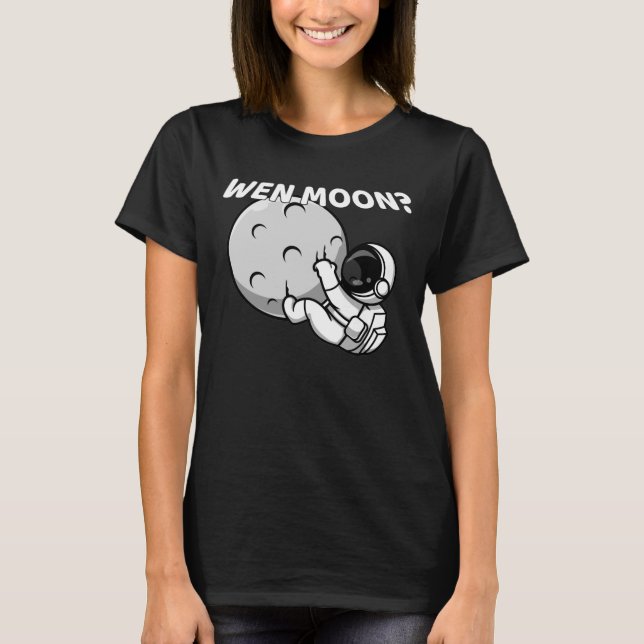 Camiseta Wen Moon? - Memória Cripto Astronauta Engraçada (Frente)