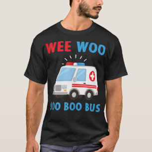 Camiseta Weo Boo Boo Ambulance EMS EMT Parame