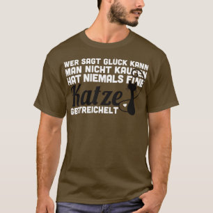 Camiseta Wer sagt Gluck kann man nicht kaufen