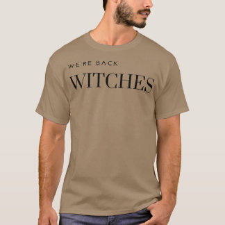 Camiseta We're Back Witches Halloween and Spooky Haunted Br
