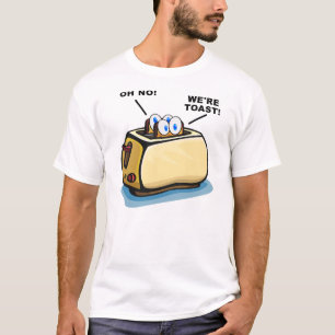 Camiseta We're Toast