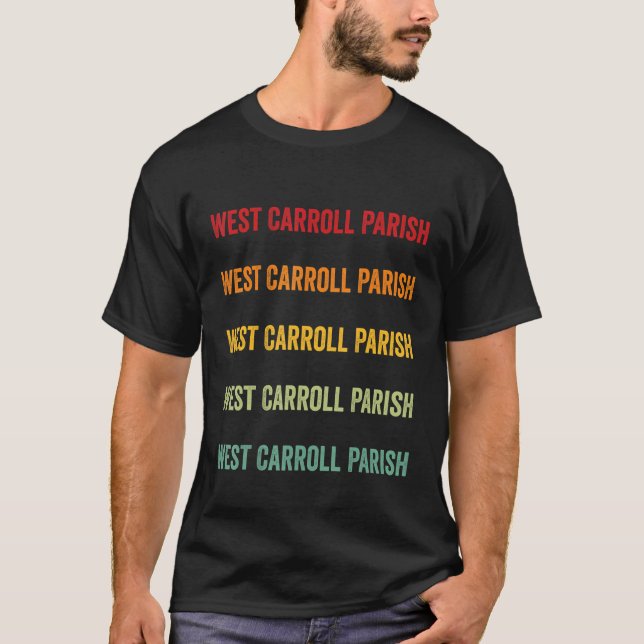 Camiseta West Carroll County Louisiana Rainbow Text (Frente)
