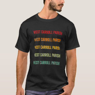 Camiseta West Carroll County Louisiana Rainbow Text