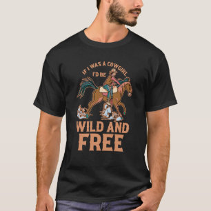 Camiseta Western Rodeo Howdy Se eu fosse uma vaqueira eu se