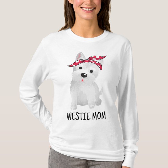 Camiseta Westie Mãe West Highland White Terrier Dog Lovers (Frente)