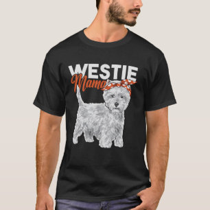 Camiseta Westie Mama Westie Dog Mãe West Highland White Ter