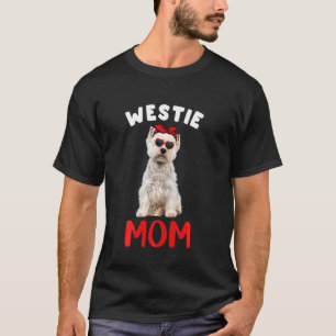 Camiseta Westie Mamãe Westie Dog Owner Engraçado Mães Da